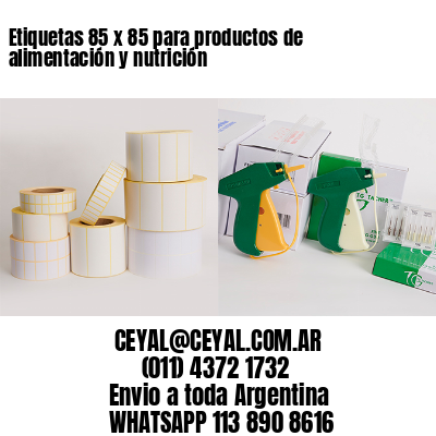 Etiquetas 85 x 85 para productos de alimentación y nutrición