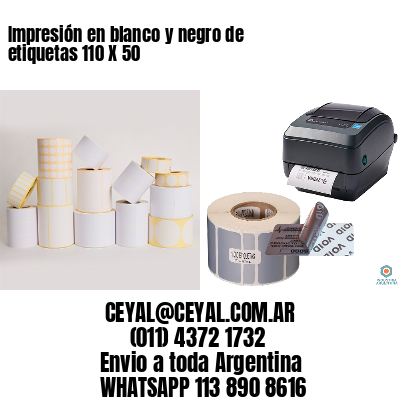 Impresión en blanco y negro de etiquetas 110 X 50