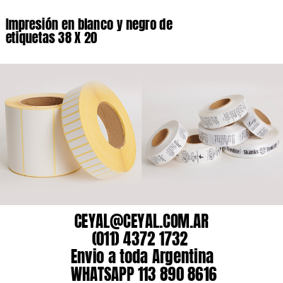 Impresión en blanco y negro de etiquetas 38 X 20