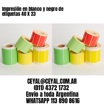 Impresión en blanco y negro de etiquetas 40 X 23