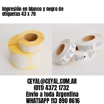 Impresión en blanco y negro de etiquetas 43 x 70