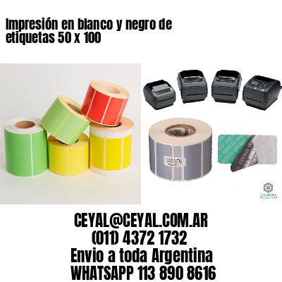 Impresión en blanco y negro de etiquetas 50 x 100