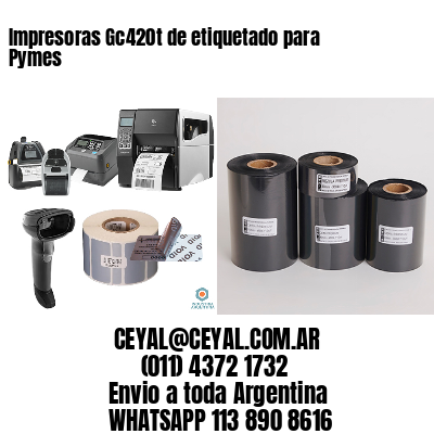 Impresoras Gc420t de etiquetado para Pymes