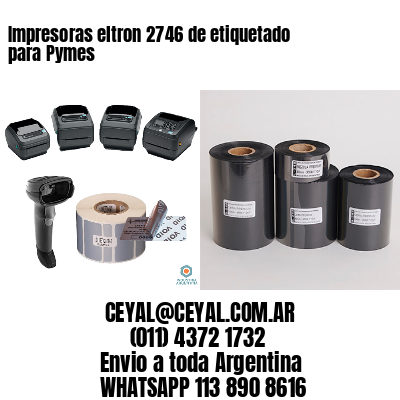 Impresoras eltron 2746 de etiquetado para Pymes