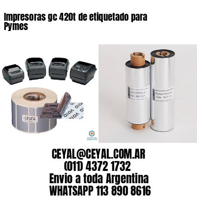 Impresoras gc 420t de etiquetado para Pymes