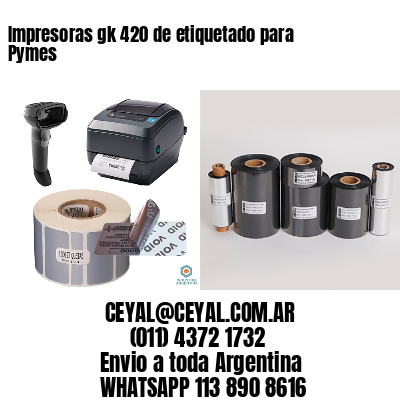 Impresoras gk 420 de etiquetado para Pymes