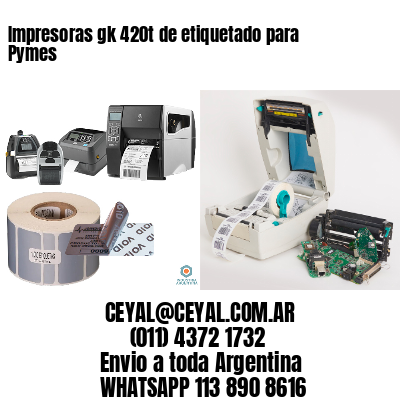 Impresoras gk 420t de etiquetado para Pymes
