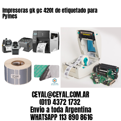Impresoras gk gc 420t de etiquetado para Pymes