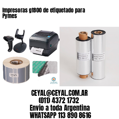 Impresoras gt800 de etiquetado para Pymes