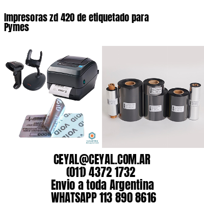Impresoras zd 420 de etiquetado para Pymes