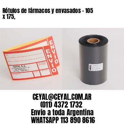 Rótulos de fármacos y envasados – 105 x 175,