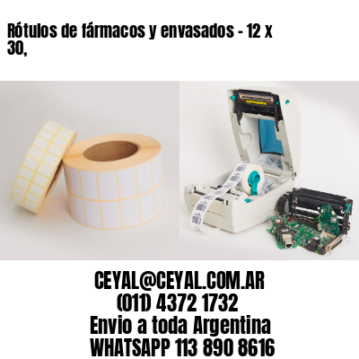 Rótulos de fármacos y envasados – 12 x 30,