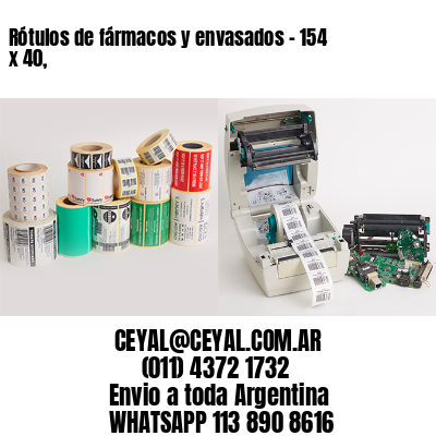 Rótulos de fármacos y envasados – 154 x 40,