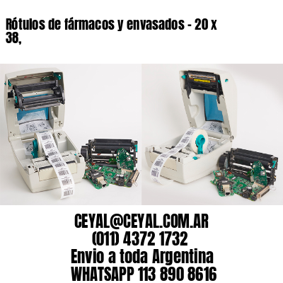 Rótulos de fármacos y envasados – 20 x 38,
