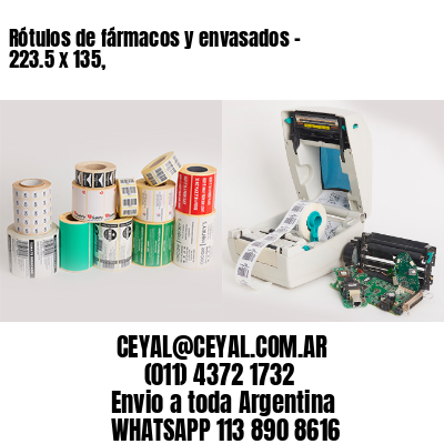 Rótulos de fármacos y envasados – 223.5 x 135,