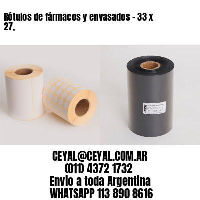 Rótulos de fármacos y envasados – 33 x 27,