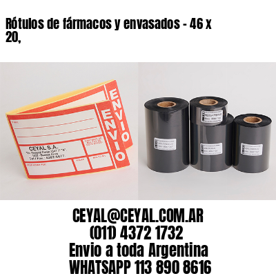 Rótulos de fármacos y envasados – 46 x 20,