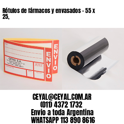 Rótulos de fármacos y envasados – 55 x 25,