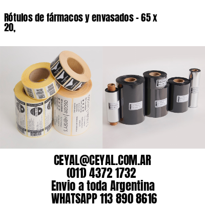 Rótulos de fármacos y envasados – 65 x 20,