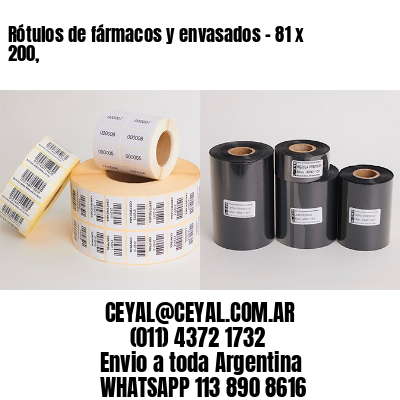 Rótulos de fármacos y envasados – 81 x 200,