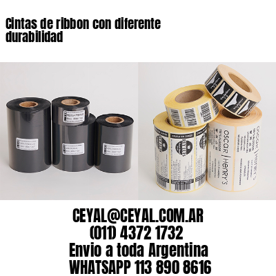 Cintas de ribbon con diferente durabilidad