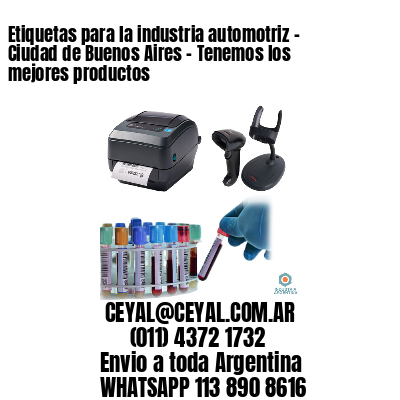 Etiquetas para la industria automotriz – Ciudad de Buenos Aires – Tenemos los mejores productos