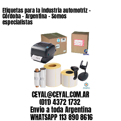 Etiquetas para la industria automotriz – Córdoba – Argentina – Somos especialistas