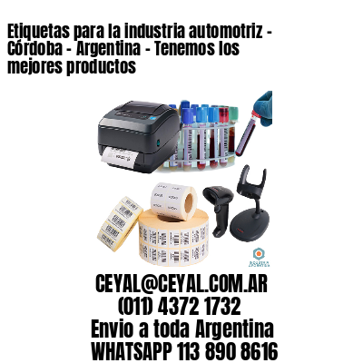 Etiquetas para la industria automotriz – Córdoba – Argentina – Tenemos los mejores productos
