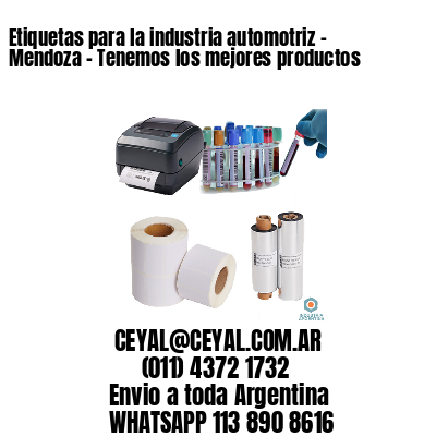 Etiquetas para la industria automotriz – Mendoza – Tenemos los mejores productos