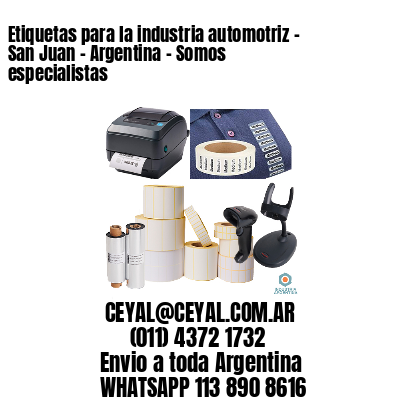 Etiquetas para la industria automotriz – San Juan – Argentina – Somos especialistas