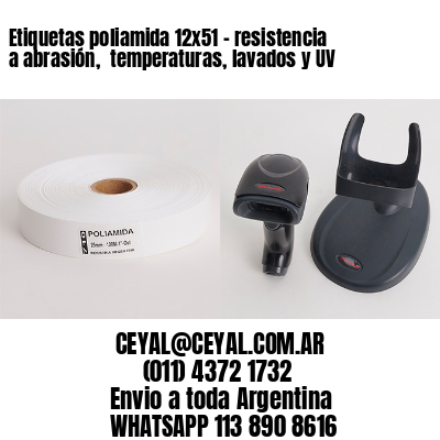 Etiquetas poliamida 12×51 – resistencia a abrasión,  temperaturas, lavados y UV