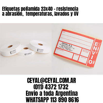 Etiquetas poliamida 23×40 – resistencia a abrasión,  temperaturas, lavados y UV