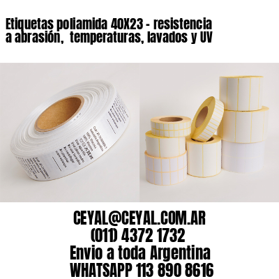 Etiquetas poliamida 40X23 – resistencia a abrasión,  temperaturas, lavados y UV