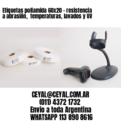 Etiquetas poliamida 60×20 – resistencia a abrasión,  temperaturas, lavados y UV