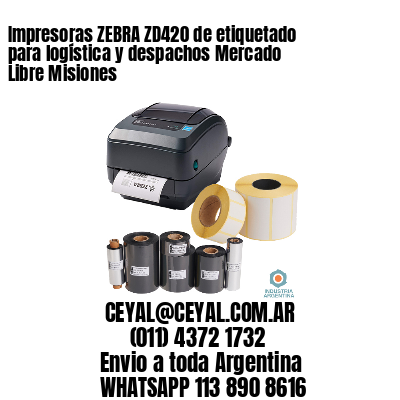 Impresoras ZEBRA ZD420 de etiquetado para logística y despachos Mercado Libre Misiones