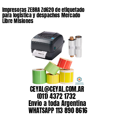 Impresoras ZEBRA Zd620 de etiquetado para logística y despachos Mercado Libre Misiones