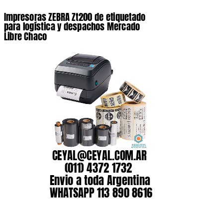 Impresoras ZEBRA Zt200 de etiquetado para logística y despachos Mercado Libre Chaco