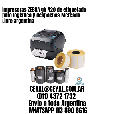 Impresoras ZEBRA gk 420 de etiquetado para logística y despachos Mercado Libre argentina