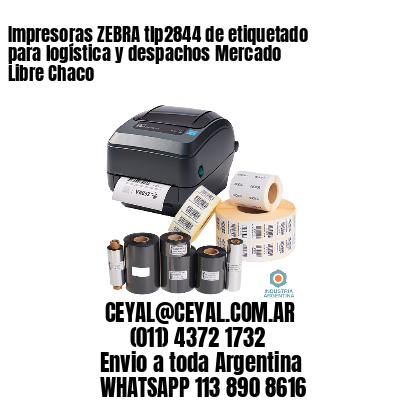Impresoras ZEBRA tlp2844 de etiquetado para logística y despachos Mercado Libre Chaco