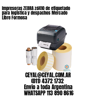 Impresoras ZEBRA zd410 de etiquetado para logística y despachos Mercado Libre Formosa
