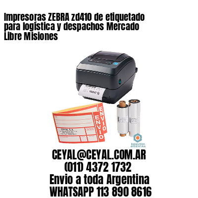 Impresoras ZEBRA zd410 de etiquetado para logística y despachos Mercado Libre Misiones