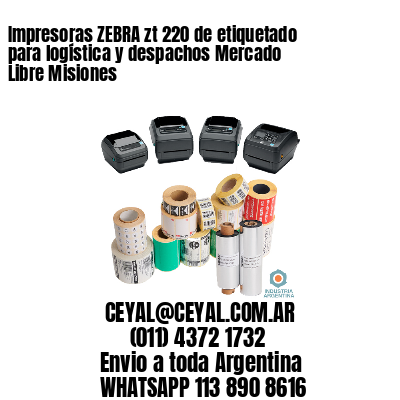 Impresoras ZEBRA zt 220 de etiquetado para logística y despachos Mercado Libre Misiones
