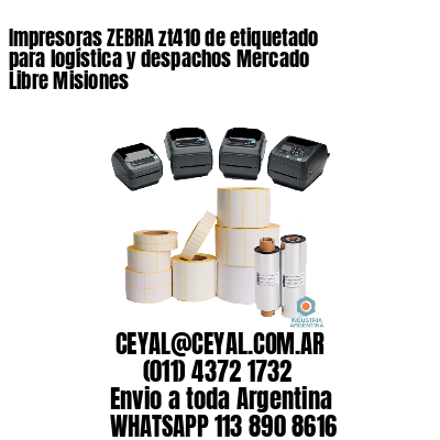 Impresoras ZEBRA zt410 de etiquetado para logística y despachos Mercado Libre Misiones