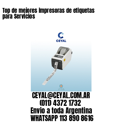 Top de mejores impresoras de etiquetas para Servicios