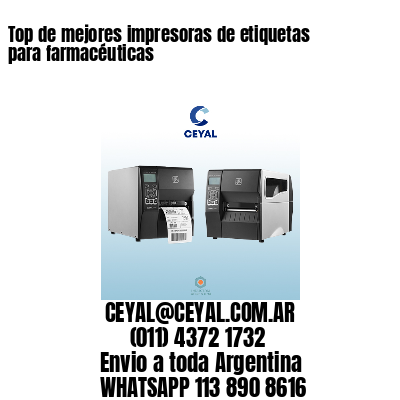 Top de mejores impresoras de etiquetas para farmacéuticas