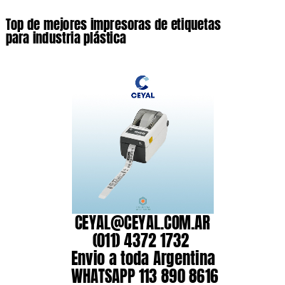 Top de mejores impresoras de etiquetas para industria plástica