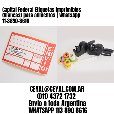 Capital Federal Etiquetas imprimibles (blancas) para alimentos | WhatsApp 11-3890-8616