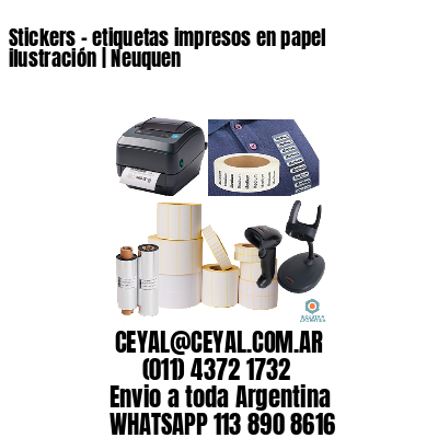 Stickers – etiquetas impresos en papel ilustración | Neuquen