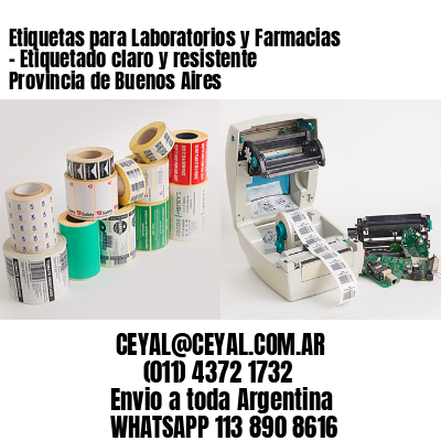 Etiquetas para Laboratorios y Farmacias – Etiquetado claro y resistente Provincia de Buenos Aires