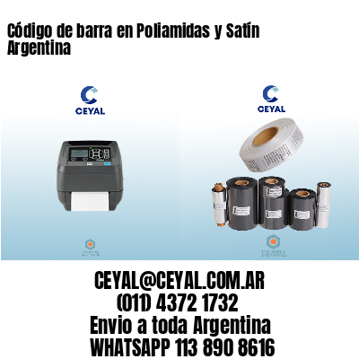 Código de barra en Poliamidas y Satín Argentina